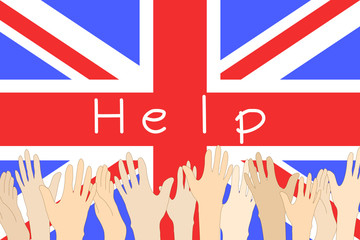 Vector - Many hands raised up, white wording "Help" on United Kingdom (UK) flag background. Hope, tussle concept.