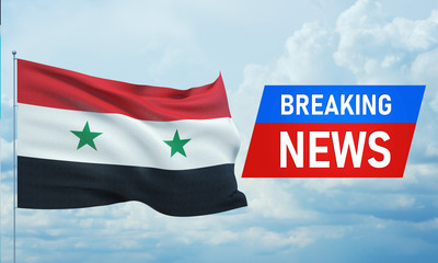 Breaking news. World news with backgorund waving national flag of Syria. 3D illustration.