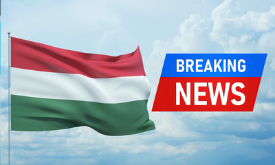 Breaking news. World news with backgorund waving national flag of Hungary. 3D illustration.