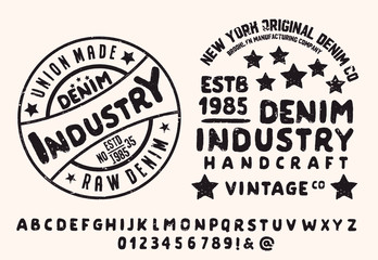 Vector illustration on a theme of American jeans, denim and raw. Vintage design. Grunge background. Typography, t-shirt graphics, print, poster, banner, flyer, postcard.Handmade Vintage Font for label