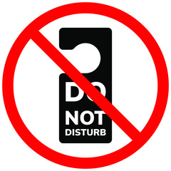 No door hanger sign isolated on white background. Door sign DO not disturb is crossed out in red circle . Vector stock illustration.