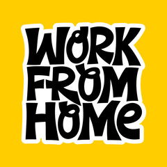 Hand-drawn lettering quote. Work from home.