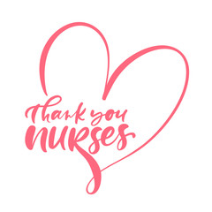 Thank you nurses red lettering vector text and heart on white background. illustration for International Nurses Day. Holiday for doctors