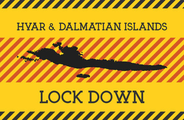 Hvar & Dalmatian Islands Lock Down Sign. Yellow island pandemic danger icon. Vector illustration.