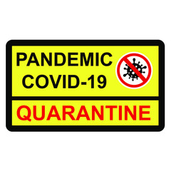 Fototapeta premium Simple Cutting Sticker, Vector Sign Caution Warning, Pandemic Covid-19 Quarantine