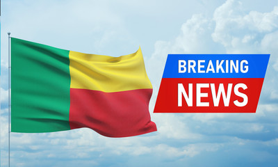 Breaking news. World news with backgorund waving national flag of Benin. 3D illustration.