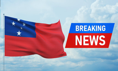 Breaking news. World news with backgorund waving national flag of Samoa. 3D illustration.