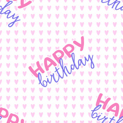 happy birthday greeting colorful seamless pattern with hearts geometric background and handwritten wishes, editable vector illustration  decoration, poster, banner, fabric, textile, paper