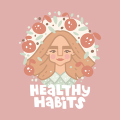 Vector hand drawn illustration. Girl and the inscription. Healthy habits lettering. Girl's face on colorful background. The concept of healthy lifestyle, fitness, beauty, diet. Icon in flat style.