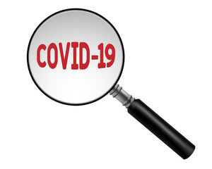 Covid-19 and loupe isolated on white. Coronavirus pandemic