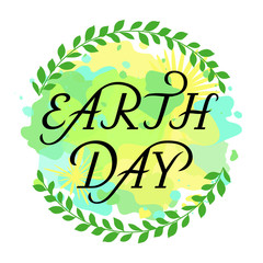 Earth Day - vector text with wreath. Hand lettering for postcard, poster, badge, banner, template. Vector illustration on textured background.