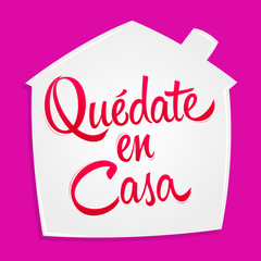Quedate en Casa, Stay at Home spanish text vector design.