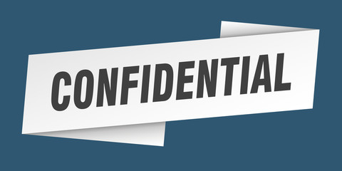 confidential banner template. confidential ribbon label sign