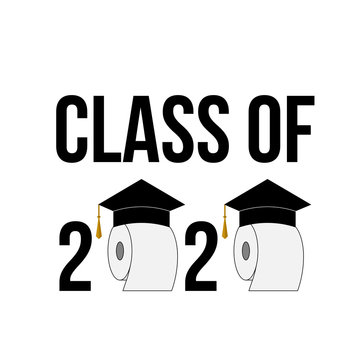 Class of 2020 funny typography poster with toilet paper and graduation hats isolated on white. Coronavirus COVID-19 quarantine. Vector template for graduation greeting card, banner, sticker, t-shirt.