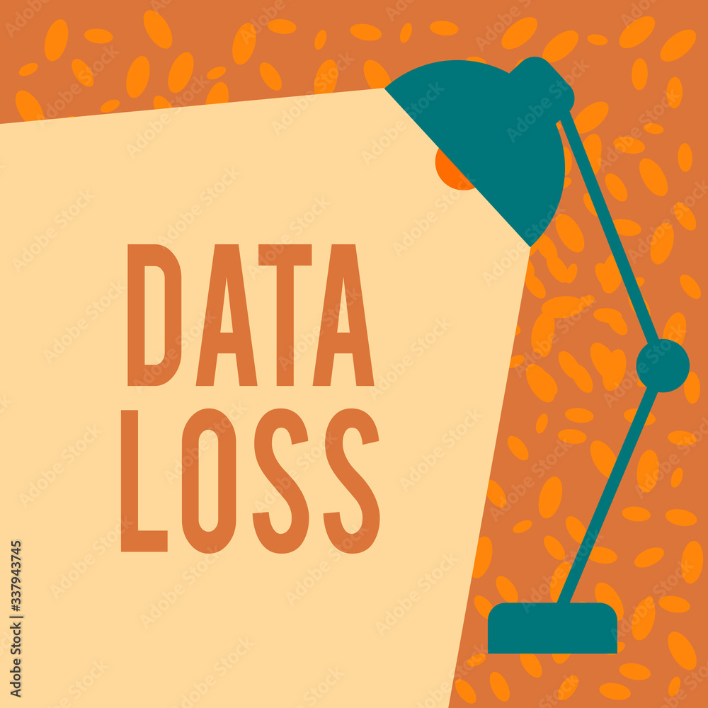 Poster writing note showing data loss. business concept for process or event that results in data being cor