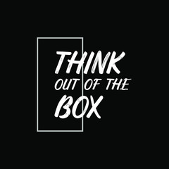think out of the box. inspiring creative motivation quote template.