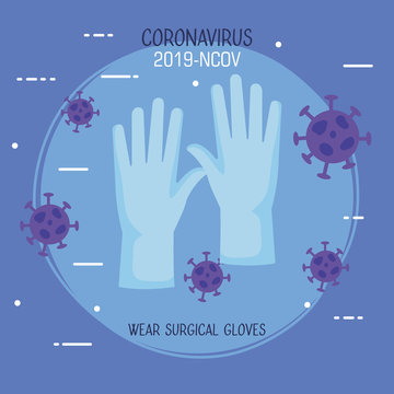 Coronavirus 2019 Ncov Infographic With Wear Surgical Gloves Vector Illustration Design