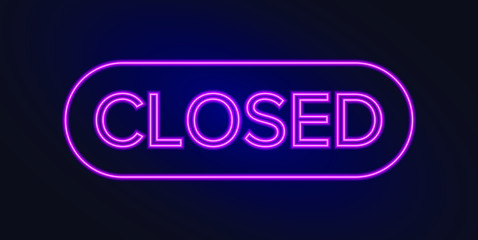 Neon text. Closed. Vector EPS 10.