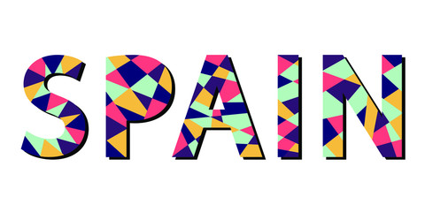 Spain – mosaic isolated inscription. Letters from pieces of triangles and polygons. Calm warm colors - blue, orange, beige. For banners, posters souvenirs, prints. Spain is sunny country.