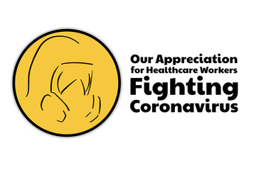 Appreciation for Healthcare Workers fighting Novel Coronavirus COVID-19 or 2019-nCoV. Template for background, banner, poster with text inscription. Vector EPS10 illustration