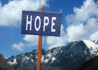 Hope sign for positive future outcome and hopefulness concept.