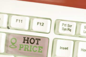 Writing note showing Hot Price. Business concept for Buyer or seller can obtain something for a...