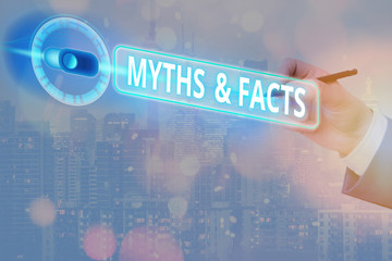Text sign showing Myths And Facts. Business photo text usually traditional story of ostensibly...