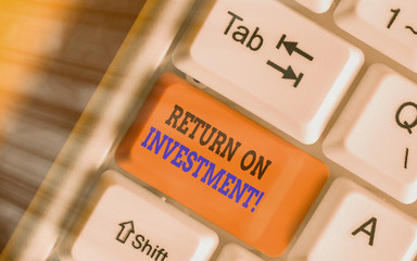 Conceptual hand writing showing Return On Investment. Concept meaning performance measure used...