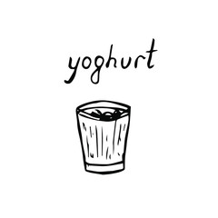 Yogurt in a glass, lettering, vector illustration, hand drawing