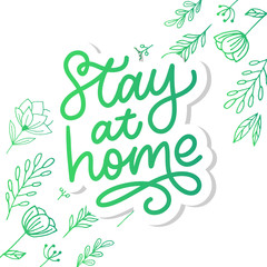 Slogan stay at home safe quarantine pandemic letter text words calligraphy vector illustration