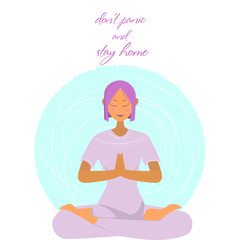 a young girl practices yoga. quarantined yoga. don't panic and stay home. asanas. illustration of girls in lotus position vector stock graphic. blue chakra. modern vector illustration.place for text