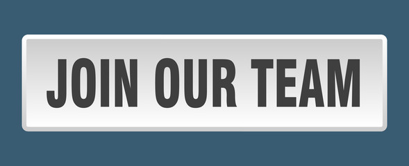 join our team button. join our team square white push button