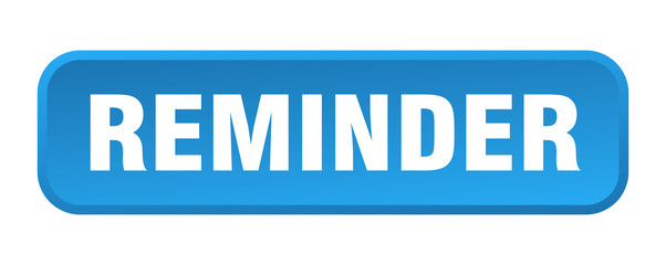 reminder button. reminder square 3d push button