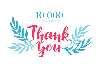 Thank you lettering for greeting card. Thanks for 10000 subscribers. Blog post design template for social networks. Thanksgiving Day