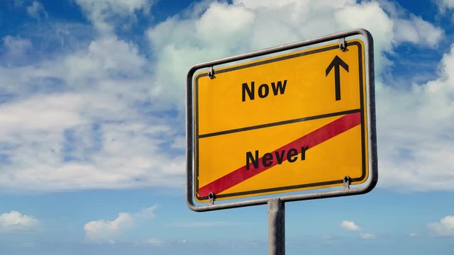 Street Sign the Way to Now versus Never