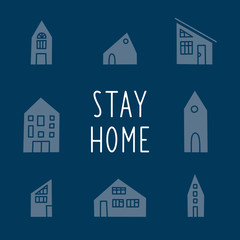 Stay Home vector card with houses. Isolation period. Hand drawn flat vector cartoon illustration in blue color. Coronavirus pandemic self isolation concept, healthcare, quarantine