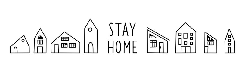 Stay Home vector banner with outline houses. Hand drawn flat vector doodle illustration with cute different houses and lettering. Coronavirus pandemic self isolation concept, healthcare, quarantine