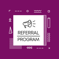 Geometry megaphone with feferral program speech bubble.  Banner for business, marketing and advertising on purple background. Vector