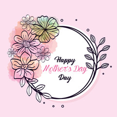 happy mother day card and frame circular with flowers decoration vector illustration design