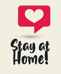 stay at home poster campaign with heart in speech bubble