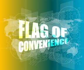 flag of convenience word on digital touch screen