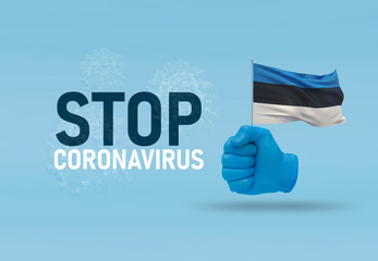COVID-19 Visual concept - hand-text Stop Coronavirus, hand-gesture versus virus infection, clenched fist holds flag of Estonia. Pandemic 3D illustration.