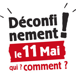 Déconfinement, le 11 mai