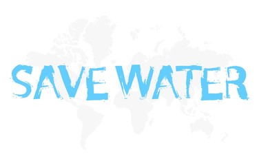 Save water text watercolor hand drawn, low opacity world map in the background. Vector illustration