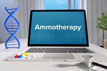 Ammotherapy – Medicine/health. Computer in the office with term on the screen. Science/healthcare
