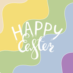 Vector drawing with white lettering composition "Happy Easter". Background in the form of waves of muted colors. 