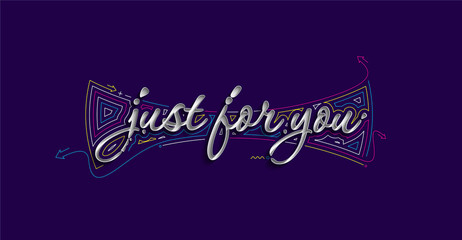 Just for you Calligraphic 3d Style Text Vector illustration Design.