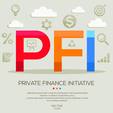 PFI Mean (private Finance Initiative) ,letters And Icons,Vector Illustration.