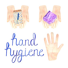 Watercolor set with hand hygiene inscription, soap in the hands and hands isolated on a white background.
