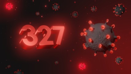 Number 327 in red 3d text on dark corona virus background, 3d render, illustration, virus